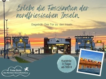 Dagebüll – Tor zu den Inseln Amrum, Föhr & Sylt