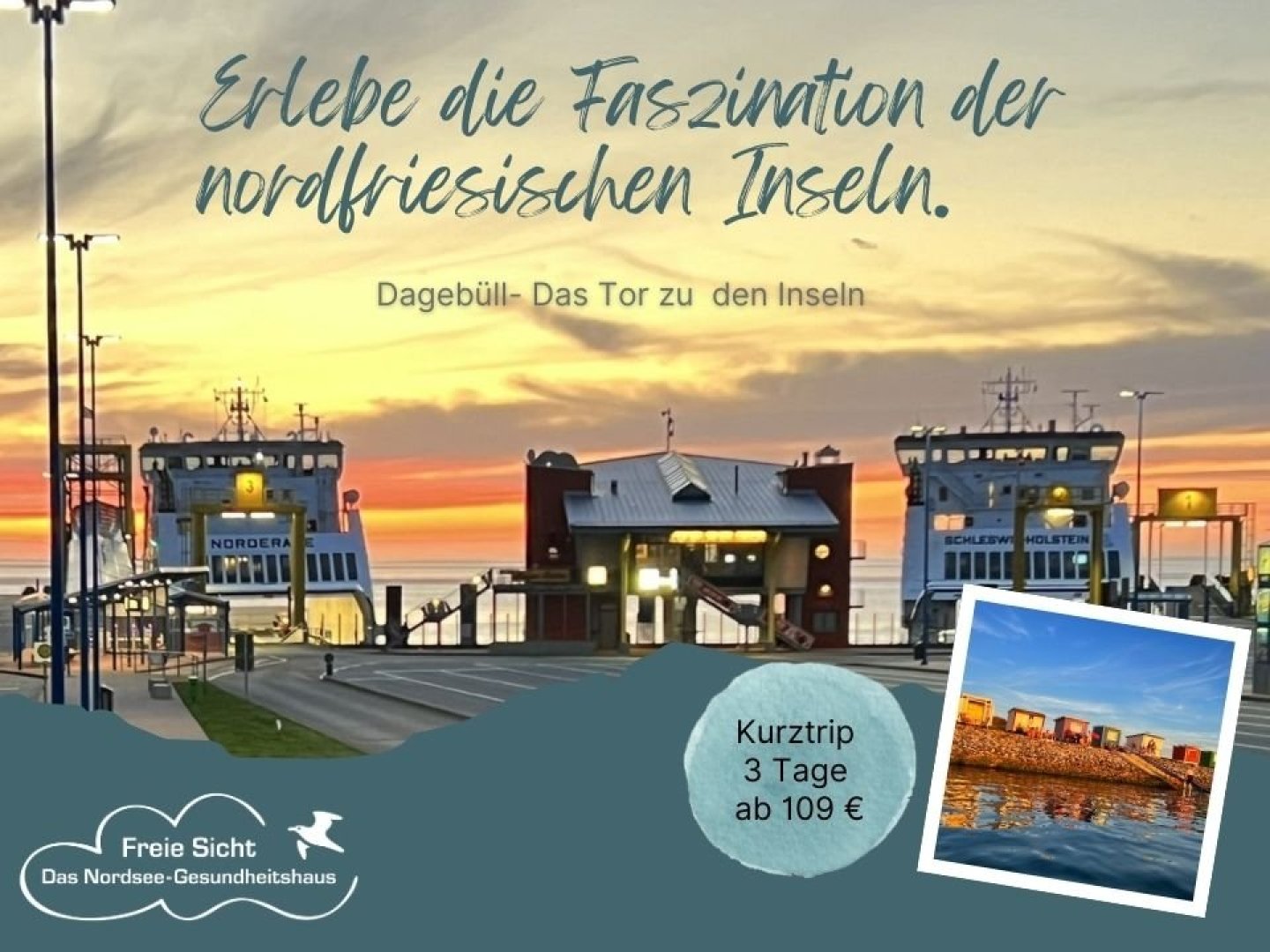Dagebüll – Tor zu den Inseln Amrum, Föhr & Sylt